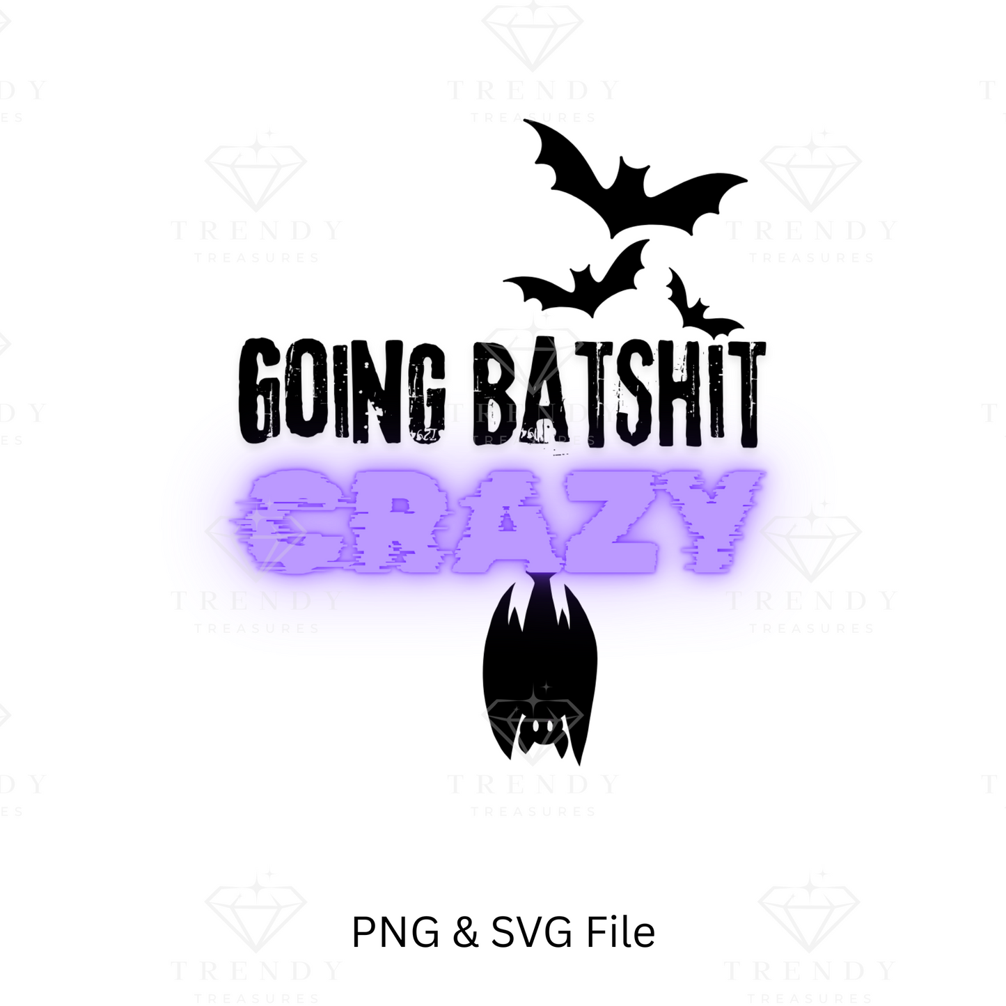 Going Batshit CRAZY SVG, PNG - Digital Download - Halloween Design